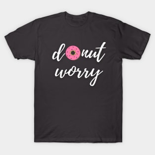 Donut Worry T-Shirt